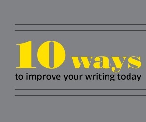 10 ways to improve your writing today