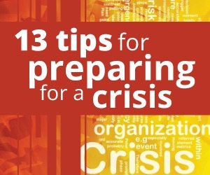 Prepare for a crisis: 13 tips