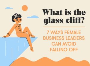 Infographic: How businesswomen can navigate the ‘glass cliff’