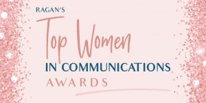 Don’t miss next week’s Top Women in Communications Awards entry deadline