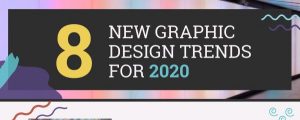 Infographic: 8 fresh graphic design trends for 2020