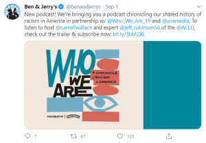 Ben & Jerry’s debuts podcast about racism, Uber to require passengers to take ‘mask selfies,’ and Twitter adds context to trends