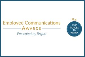 Announcing Ragan’s Employee Communications and Top Places to Work Awards