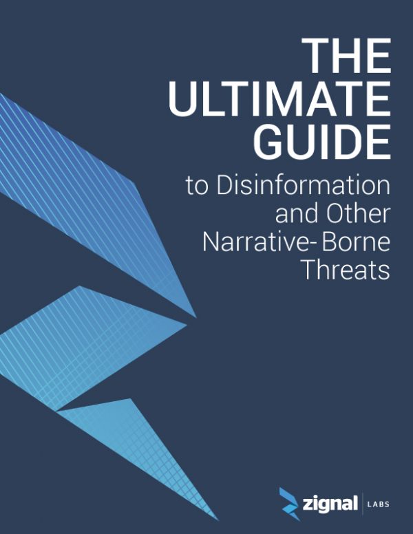 The Ultimate Guide to Disinformation and Other Narrative-Borne Threats