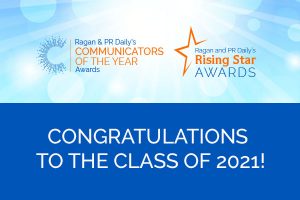 Congratulations to our Communicators of the Year & Rising Star Awards, Class of 2021