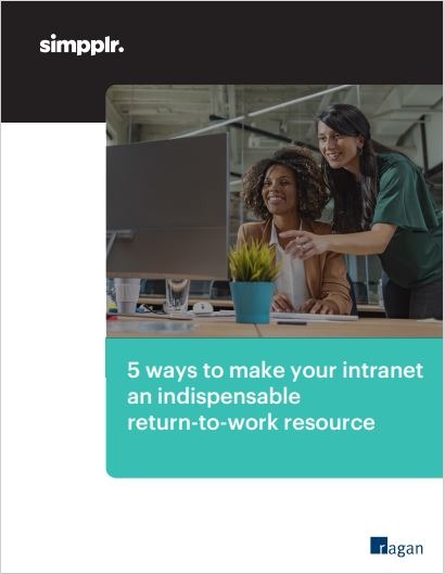 5 ways to make your intranet an indispensable return-to-work resource