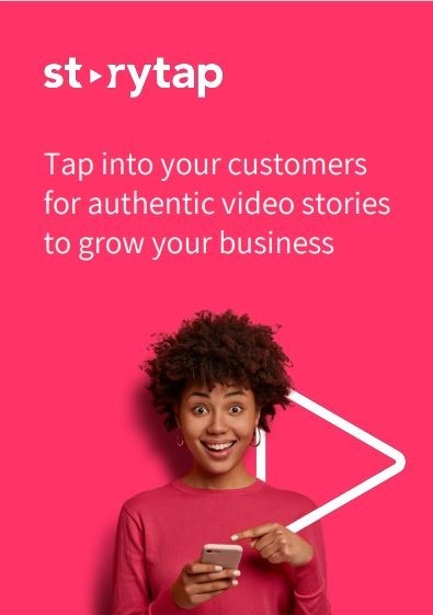 Tap into your customers for authentic video stories to expand your business