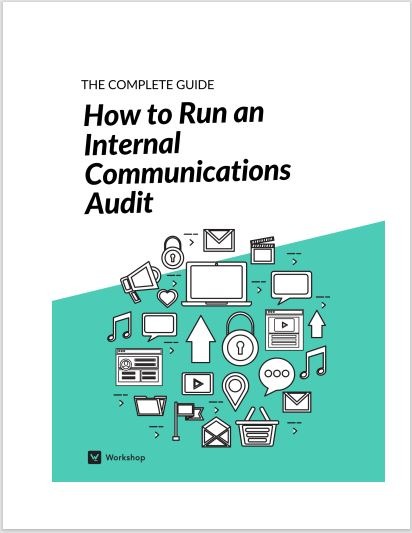 The Complete Guide: How to Run an Internal Communications Audit