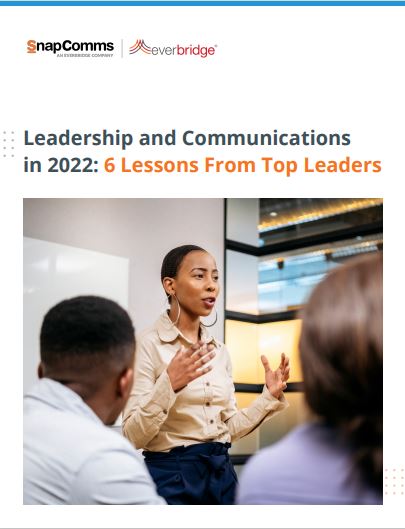 Leadership and Communications in 2022: 6 Lessons From Top Leaders