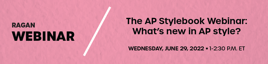 The AP Stylebook Webinar: What’s new in AP style?