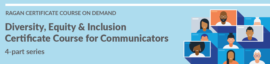 Diversity, Equity & Inclusion Certificate Course for Communicators