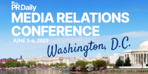 12 of the biggest takeaways from PR Daily’s Media Relations Conference