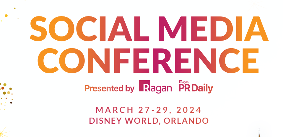 Announcing Ragan and PR Daily’s 2024 Social Media Conference Agenda - PR Daily