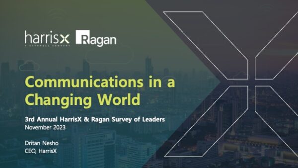 The 3rd Annual HarrisX & Ragan Survey of Communications Leaders
