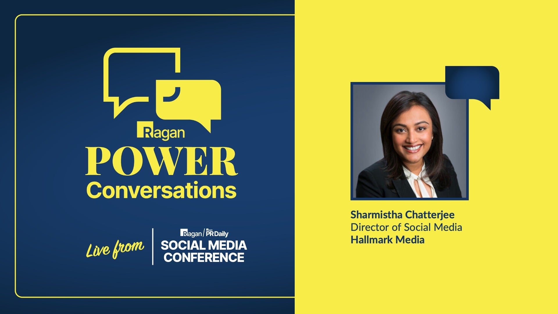 An opening slide showing a "power conversation" and speaker Sharmistha Chatterjee. The image is blue and yellow and branded Ragan's Social Media Conference.